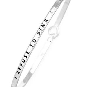 I Refuse To Sink Message Bracelet